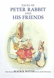 Tales of Peter Rabbit and His Friends (Beatrix Potter)