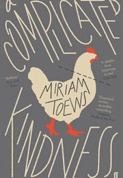 A Complicated Kindness (Miriam Toews)