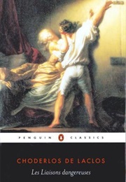 Les Liaisons Dangereuses (Choderlos De Laclos)