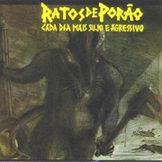 Ratos De Porao - Cada Dia Mais Sujo E Agressivo