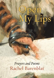 Open My Lips (Rachel Barenblat)