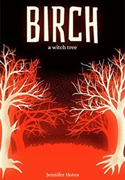 Birch (Jennifer L. Hotes)