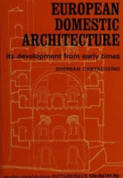 European Domestic Architecture (Sherban Cantacuzino)