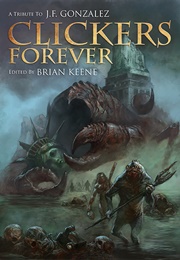 Clickers Forever (Brian Keene)