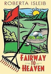 Fairway to Heaven (Roberta Isleib)