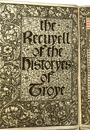 Recuyell of the Historyes of Troye (Tr. William Caxton)