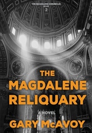 The Magdalene Reliquary (Gary McAvoy)