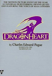 Dragonheart (Charles Edward Pogue)