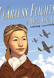 The Fearless Flights of Hazel Ying Lee (Julie Leung)