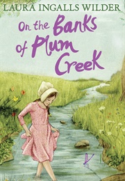 On the Banks of Plum Creek (Laura Ingalls Wilder)