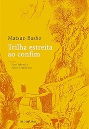 Trilha Estreita Ao Confim (Matsuo Basho)