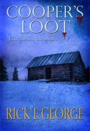 Cooper&#39;s Loot (Rick E George)