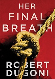 Her Last Breath (Robert Dugoni)