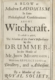 Philosophical Considerations Concerning Witches and Witchcraft (Joseph Glanvill)