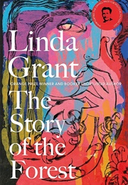 The Story of the Forest (Linda Grant)