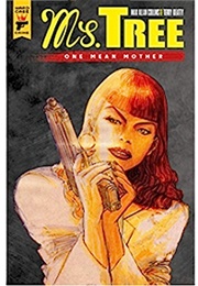 Ms. Tree:  One Mean Mother (Max Allan Collins)