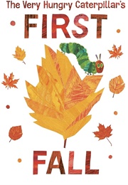 The Very Hungry Caterpillar&#39;s First Fall (Eric Carle)