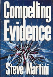 Compelling Evidence (Steve Martini)