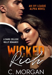 Wicked Rich (C. Morgan)