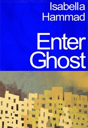 Enter Ghost (Isabella Hammad)