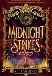 Midnight Strikes (Zeva Shahnaz)