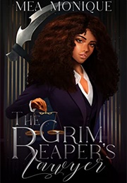 The Grim Reaper&#39;s Lawyer (Mea Monique)