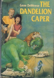 The Dandelion Caper (Gene Deweese)