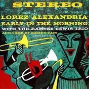 Lorez Alexandria &amp; Ramsey Lewis - Early in the Morning