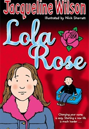 Lola Rose (Jacqueline Wilson)