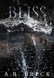 Bliss (A.R. Breck)