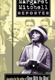 Margaret Mitchell, Reporter (Margaret Mitchell)