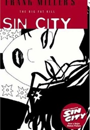 Sin City: The Big Fat Kill (Frank Miller)