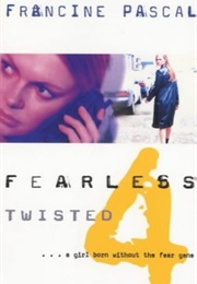 Fearless 4: Twisted (Francine Pascal)