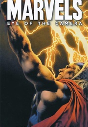 Marvels: Eye of the Camera (Kurt Busiek, Jay Anacleto)