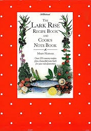 The Lark Rise Recipe Book (Mary Norwak)