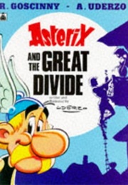 Asterix and the Great Divide (R. Goscinny and A. Uderzo)