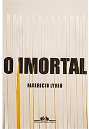 O Imortal (Mauricio Lyrio)