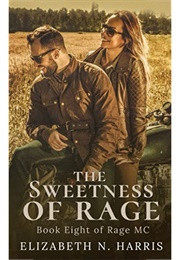 The Sweetness of Rage (Elizabeth N Harris)