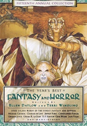 The Year&#39;s Best Fantasy and Horror: Fifteenth Annual Collection (Anthology)