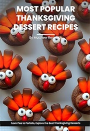 Most Popular Thanksgiving Dessert Recipes (Matthew Reynolds)