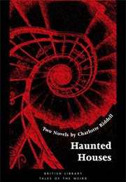 Haunted Houses (Charlotte Riddell)