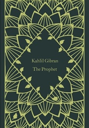 The Prophet (Kahlil Gibran)