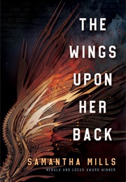 The Wings Upon Her Back (Samantha Mills)