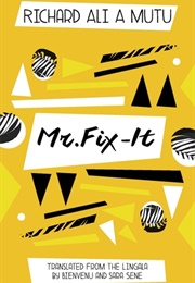 Mr. Fix It (Richard Ali a Mutu)