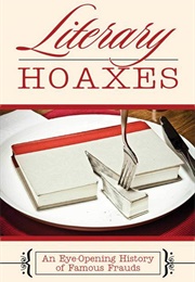 Literary Hoaxes: An Eye-Opening History of Famous Frauds (Melissa Katsoulis)