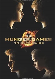 The Hunger Games Tribute Guide (Emily Seife)