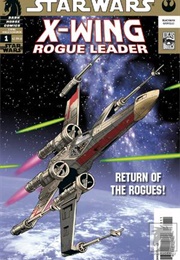 X-Wing: Rogue Leader (Star Wars) #1-3 (Haden Blackman)