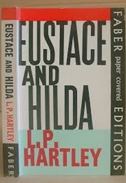 Eustace and Hilda (L.P. Hartley)