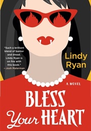 Bless Your Heart (Lindy Ryan)