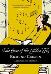 The Case of the Gilded Fly (Edmund Crispin)